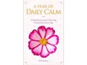 A Year of Daily Calm A Guided Journal for Creating Tranquility Every Day Paperback