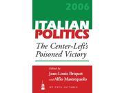 The Center left s Poisoned Victory Italian Politics Paperback