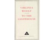 To The Lighthouse Everyman s Library Classics Hardcover