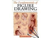 The Fundamentals of Figure Drawing Paperback