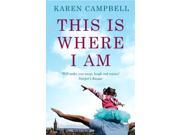 This Is Where I Am Paperback