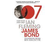 For Your Eyes Only Ian Fleming and James Bond Paperback