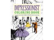 Impressionist Colouring Book Classic Pictures from a Golden Age of Painting Paperback