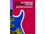 The Ultimate Guitar Tutor A Comprehensive Guide to Learning the Acoustic or Electric Guitar Book CD Paperback