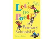 Let s do poetry in primary schools Paperback