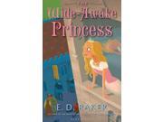 The Wide Awake Princess Paperback