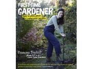 First Time Gardener How to plan plant enjoy your garden Paperback