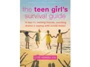 The Teen Girl s Survival Guide Instant Help Solutions