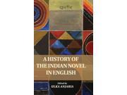 A History of the Indian Novel in English