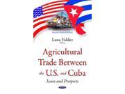 Agricultural Trade Between the U.s. and Cuba