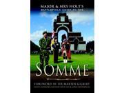 Major Mrs. Holt s Battlefield Guide to the Somme PAP MAP
