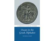 Oscan in the Greek Alphabet Cambridge Classical Studies 1