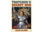 Thatcher s Secret War