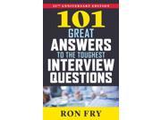 101 Great Answers to the Toughest Interview Questions 7 ANV