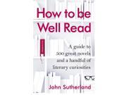How to Be Well Read Reprint