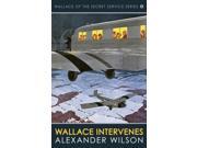 Wallace Intervenes