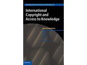 International Copyright and Access to Knowledge Cambridge Intellectual Property and Information Law