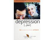 How to lift depression ...Fast The Human Givens Approach Paperback