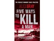 Five Ways to Kill a Man Reprint