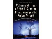 Vulnerabilities of the U.s. to an Electromagnetic Pulse Attack