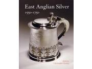 East Anglian Silver 1550 1750