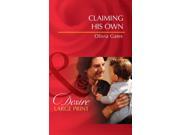 Claiming His Own Mills Boon Largeprint Desire Hardcover