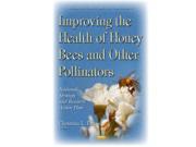 Improving the Health of Honey Bees and Other Pollinators