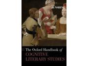 The Oxford Handbook of Cognitive Literary Studies Oxford Handbooks