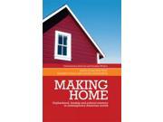 Making home Contemporary American and Canadian Novelists