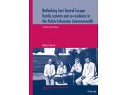 Rethinking East central Europe Population Famille Et Societe Population Family and Society NEW CMB