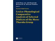 Lexico Phonological Comparative Analysis of Selected Dialects of the Meru Tharaka Group Schriften Zur Afrikanistik Research in African Studies New