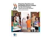 Preparing Teachers and Developing School Leaders for the 21st Century Oecd