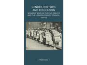 Gender Rhetoric and Regulation Gender in History