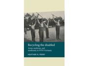 Recycling the Disabled Disability History