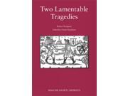 Two Lamentable Tragedies The Malone Society Reprints Reprint