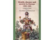 Health Disease And Society In Europe 1500 1800