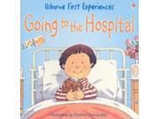 Going to the Hospital Miniature Edition Usborne First Experiences Paperback
