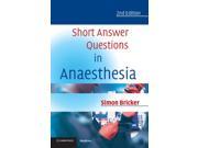Short Answer Questions in Anaesthesia 2