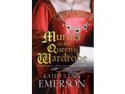 Murder in the Queen s Wardrobe Mistress Jaffrey Mysteries LRG