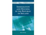 Immigration and Housing in the Republic of Ireland Irish Society Mup
