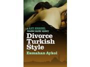 Divorce Turkish Style Kati Hirschel Mystery
