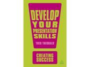 Develop Your Presentation Skills Creating Success 2