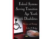 Federal Systems Serving Transition Age Youth With Disabilities