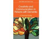 Creativity and Communication in Persons With Dementia 1