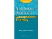 Quick Reference Dictionary for Occupational Therapy 6