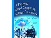 A Proposed Cloud Computing Business Framework Computational Mathematics and Analysis