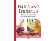 Ebola and Epidemics Public Health in the 21st Century 1