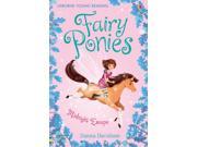 Fairy Ponies Midnight Escape Young Reading Series 3 Fiction Young Reading Series Three Fairy Ponies Hardcover