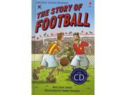 The Story of Football Usborne English Upper Intermediate Young Reading CD Packs English Learner s Editions 5 Advanced Hardcover