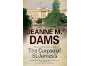 The Corpse of St James s Dorothy Martin Mystery